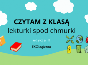 Innowacja pedagogiczna „Czytam z klasą lekturki spod chmurki"”